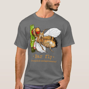 Bar fly T-Shirt
