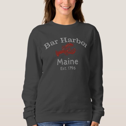 Bar Harbor Maine Lobster Tee sweatshirt dark W Sweatshirt