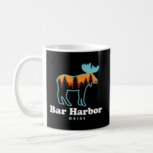 Bar Harbor Moose Bar Harbor Maine Acadia National  Coffee Mug