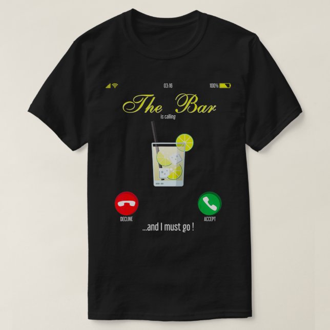Bar Is Calling Mobile Call Design Wine Day Drinkin T-Shirt (Design Front)