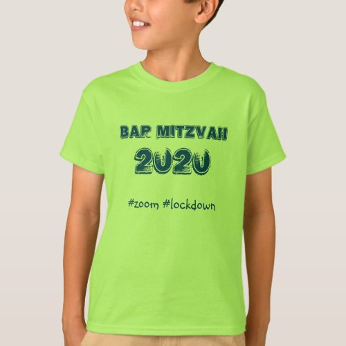 Bar Mitzvah Lockdown 2020 _ T_shirt