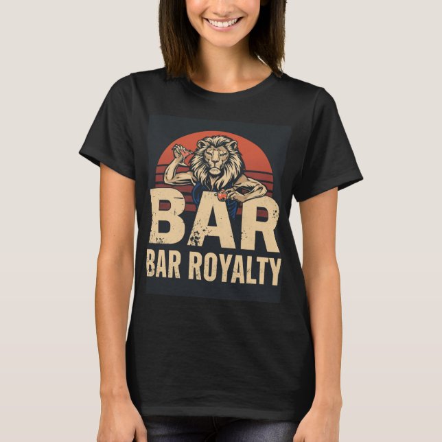 Bar Royalty Lioness Bartender Shirt (Front)