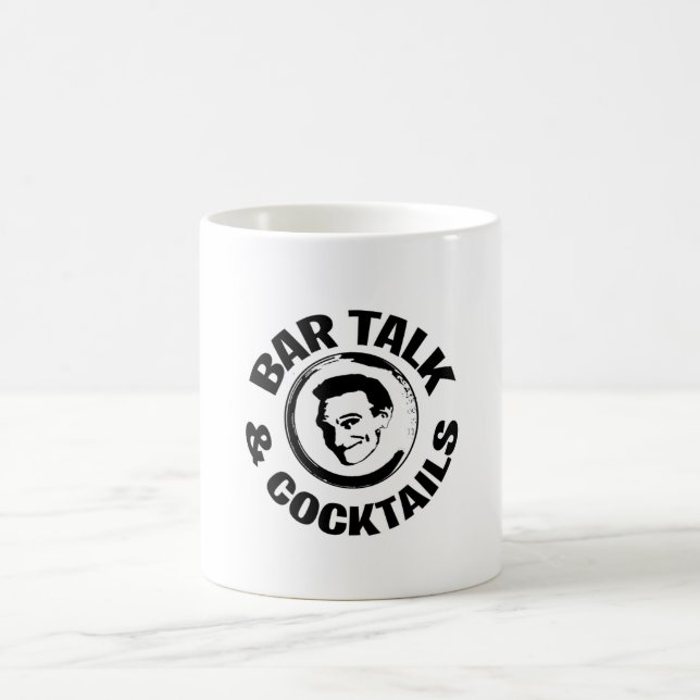 Bar Talk & Cocktails Coffee Mug (Center)
