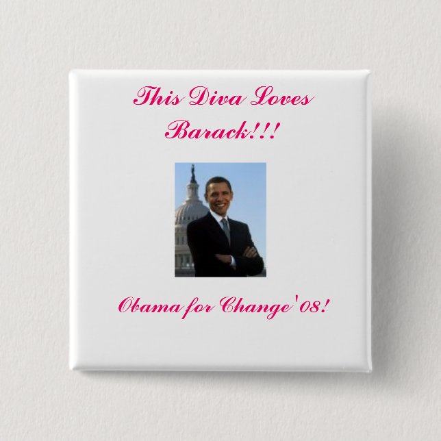 barack 1, This Diva Loves Barack!!!, Obama for ... Pinback Button (Front)