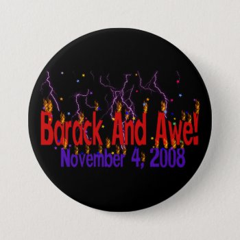 Barack And Awe Pinback Button by orsobear at Zazzle