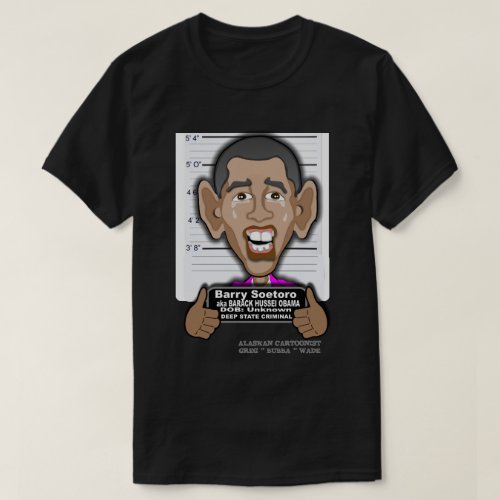 BARACK HUSSEIN OBAMA AKA BARRY SOETORO T_Shirt