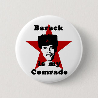 Barack Is My Comrade Pinback Button