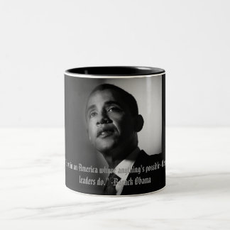 Barack Obama "Americans... still believe in a... Two-Tone Coffee Mug