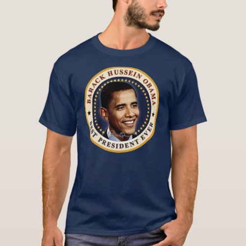 Barack Obama _ Best President Ever T_Shirt