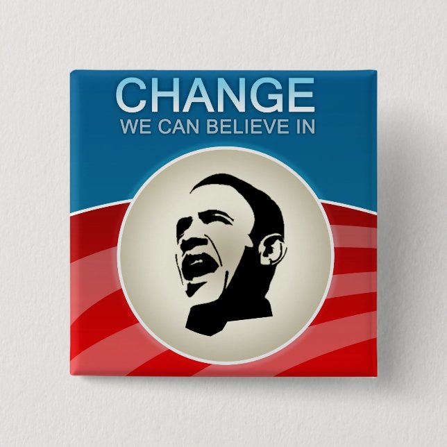 Barack Obama Change We Can Believe in Pinback Button (Front)