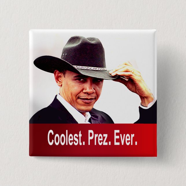 Barack Obama - Coolest. President. Ever. Button (Front)