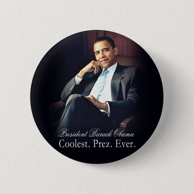 Barack Obama - Coolest. President. Ever. Pinback Button (Front)