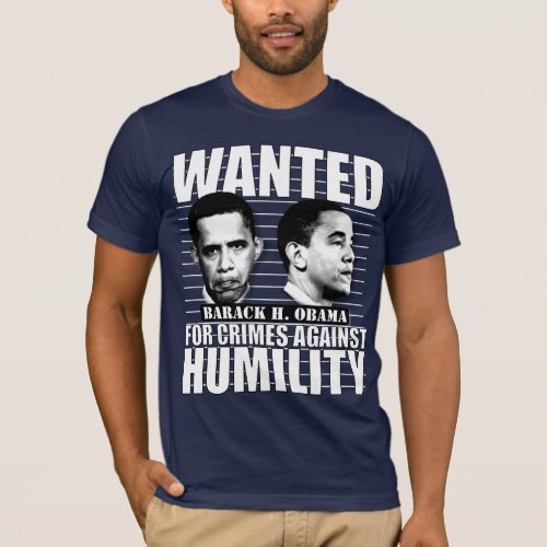 Barack Obama _ CRIMES AGAINST HUMILITY T_Shirt