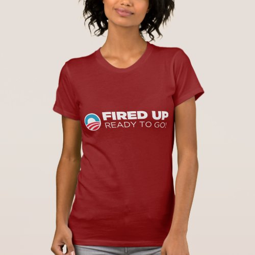 Barack Obama Fired Up Ready To Go T_Shirt
