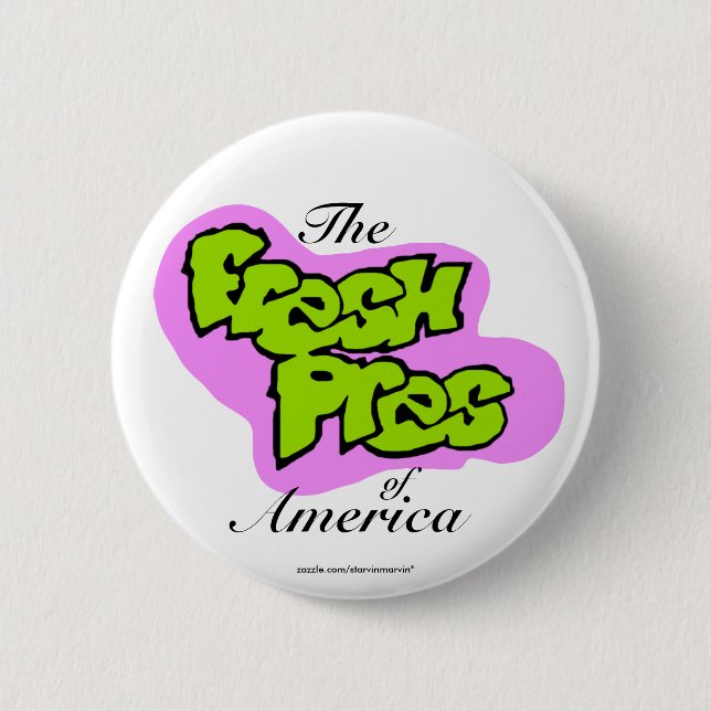 Barack Obama "Fresh Pres of America™" button (Front)