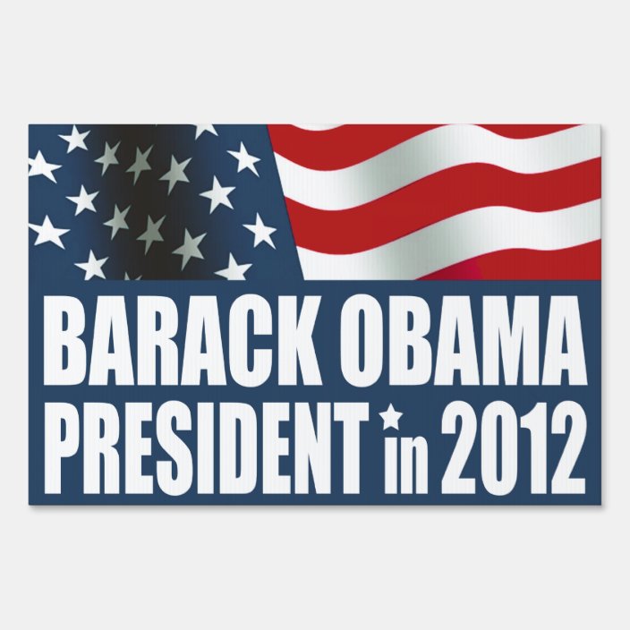 Barack Obama in 2012 Sign | Zazzle.com