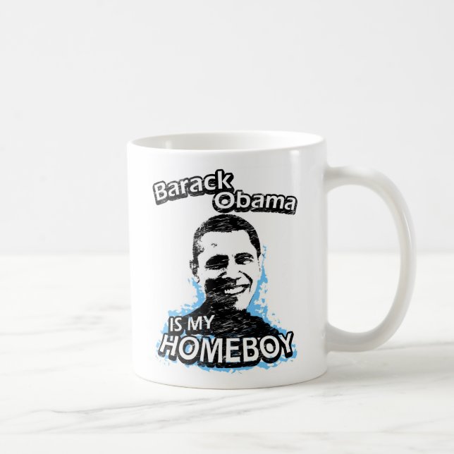 Barack Obama is my homeboy Coffee Mug (Right)