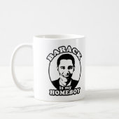 Barack Obama is my homeboy Coffee Mug (Left)