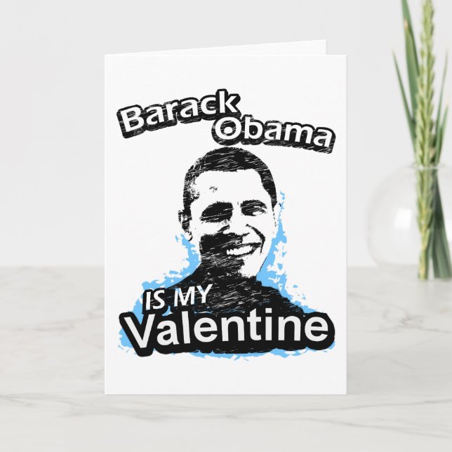 Barack Obama is my Valentine Card (Front)