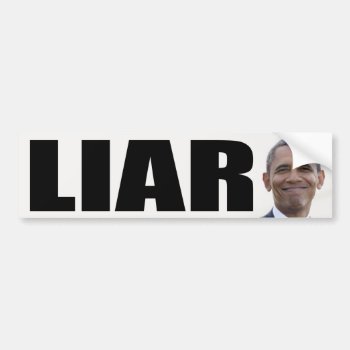 Barack Obama: Liar Bumper Sticker by Megatudes at Zazzle