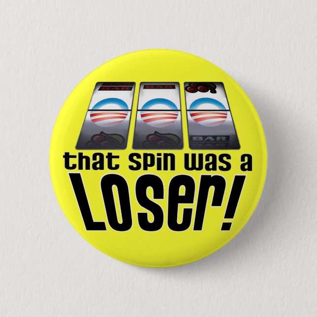 Barack Obama - Loser! Button (Front)