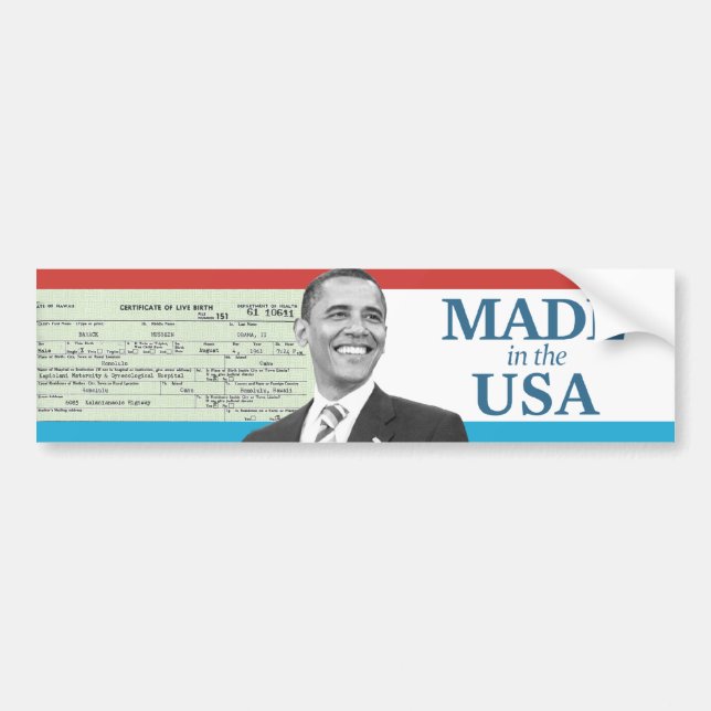 Barack Obama Made in the USA Birth Certificate Bumper Sticker (Front)