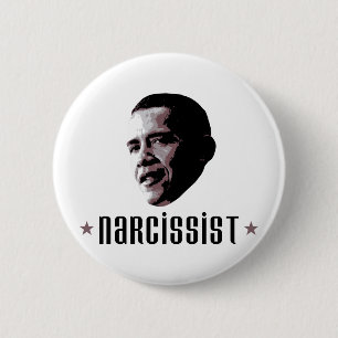 Barack Obama Narcissist Pinback Button