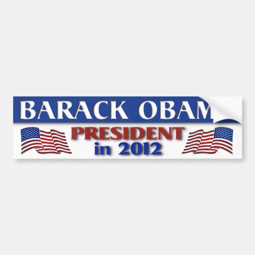 Barack Obama President  in 2012 Bumper Sticker