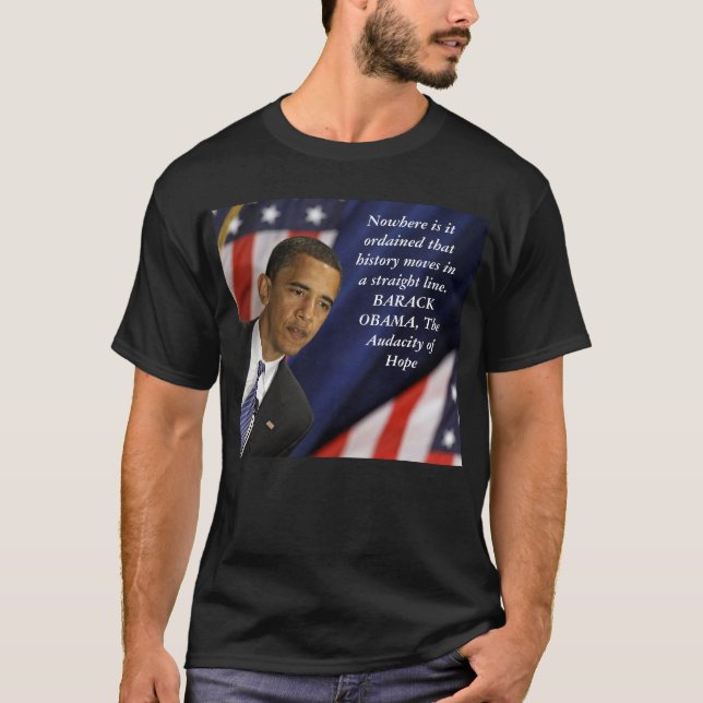 Barack Obama Quote on History T-Shirt (Front)