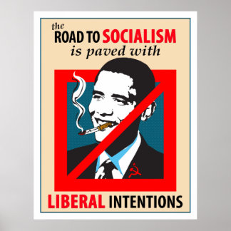 Barack Obama Road To Socialism Poster