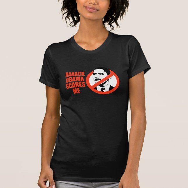 BARACK OBAMA SCARES ME / ANTI-OBAMA T-SHIRT (Front)