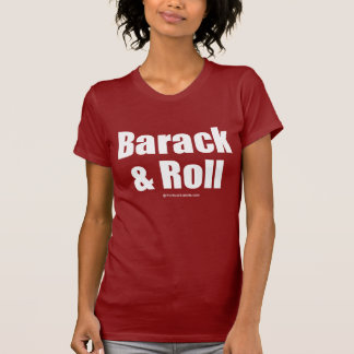 Barack & Roll T-Shirt