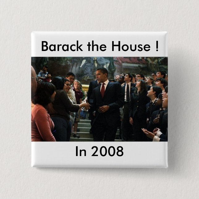 Barack the House ! Button (Front)