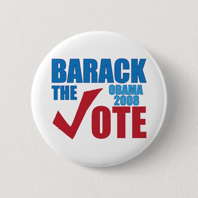 Barack the Vote Obama 2008 Election Campaign Button (Front)