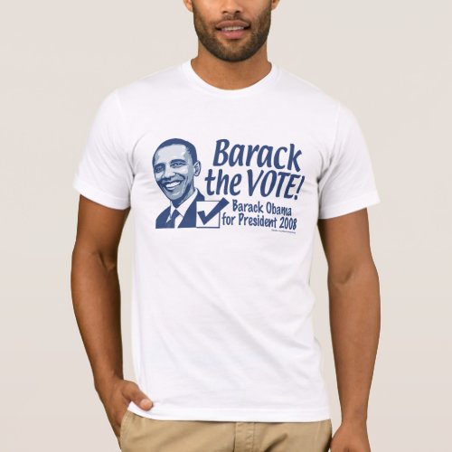 Barack The Vote Shirt 