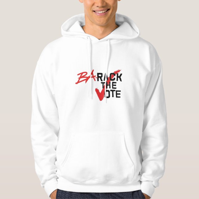 Barack the Vote Sweatshirt (Front)
