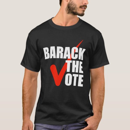 Barack the Vote T_Shirt