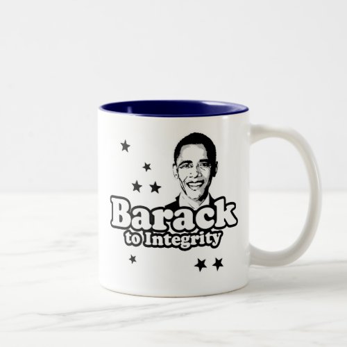 Barack to integrity T_shirt Two_Tone Coffee Mug