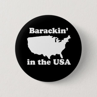 BARACKIN' THE USA BUTTON