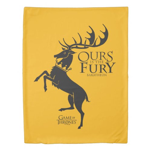 Baratheon Sigil _ Ours is the Fury Duvet Cover