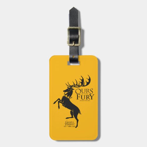 Baratheon Sigil _ Ours is the Fury Luggage Tag