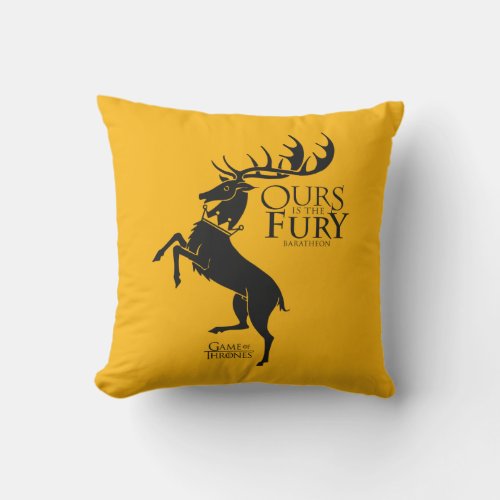 Baratheon Sigil _ Ours is the Fury Throw Pillow