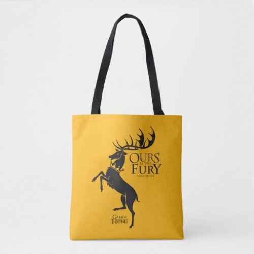 Baratheon Sigil _ Ours is the Fury Tote Bag