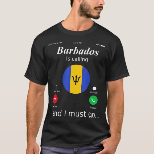 Barbados Is Calling and I Must Go Barbados Flag sh T_Shirt