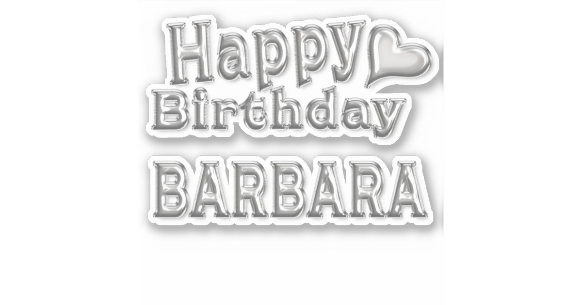 Barbara Happy Birthday silver sticker | Zazzle