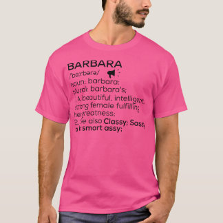 Barbara Name Definition Barbara Female Name T-Shirt