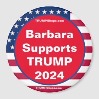 Barbara Supports TRUMP 2024 Patriotic magnet