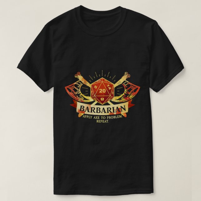 Barbarian Class D20 Tabletop Dungeons RPG Dragons  T-Shirt (Design Front)