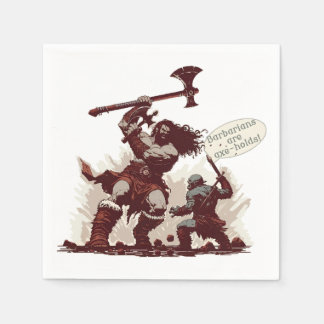 Barbarians are Axe-Holds Napkins