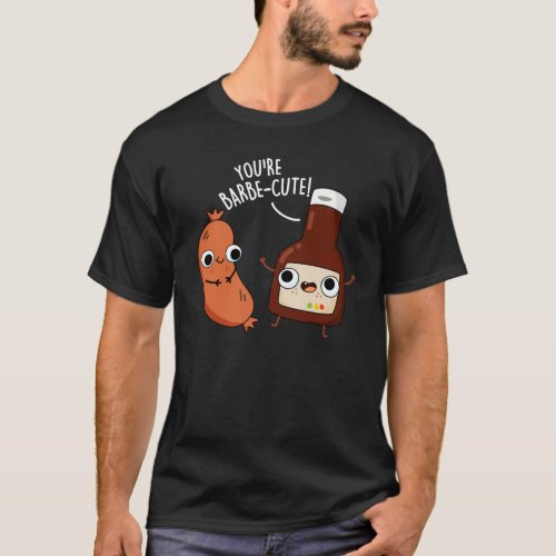 Barbe_cute Funny Barbecue Pun Dark BG T_Shirt